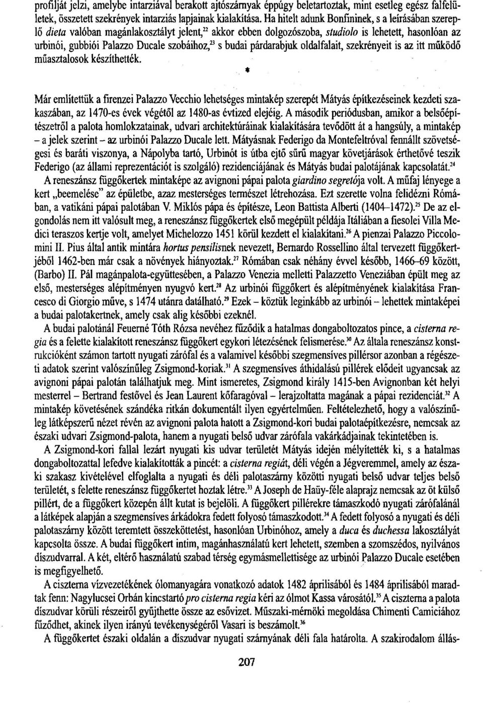 23 s budai párdarabjuk oldalfalait, szekrényeit is az itt működő műasztalosok készíthették.