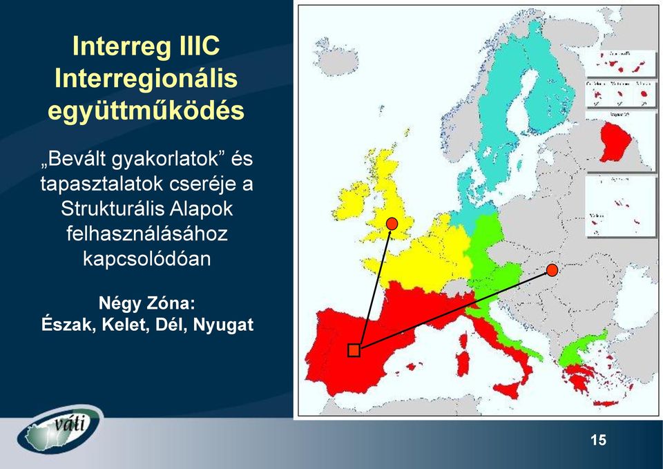 a Strukturális Alapok felhasználásához