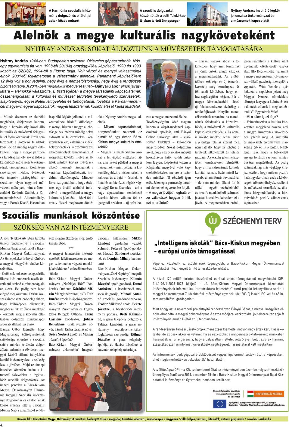 Okleveles gépészmérnök. Nős, egy egyetemista fia van. 1998-tól 2010-ig országgyűlési képviselő. 1990 és 1993 között az SZDSZ, 1994-től a Fidesz tagja.