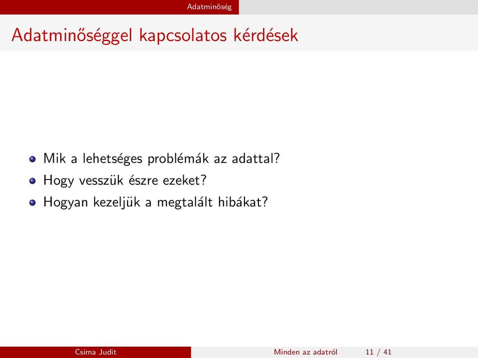 Hogy vesszük észre ezeket?