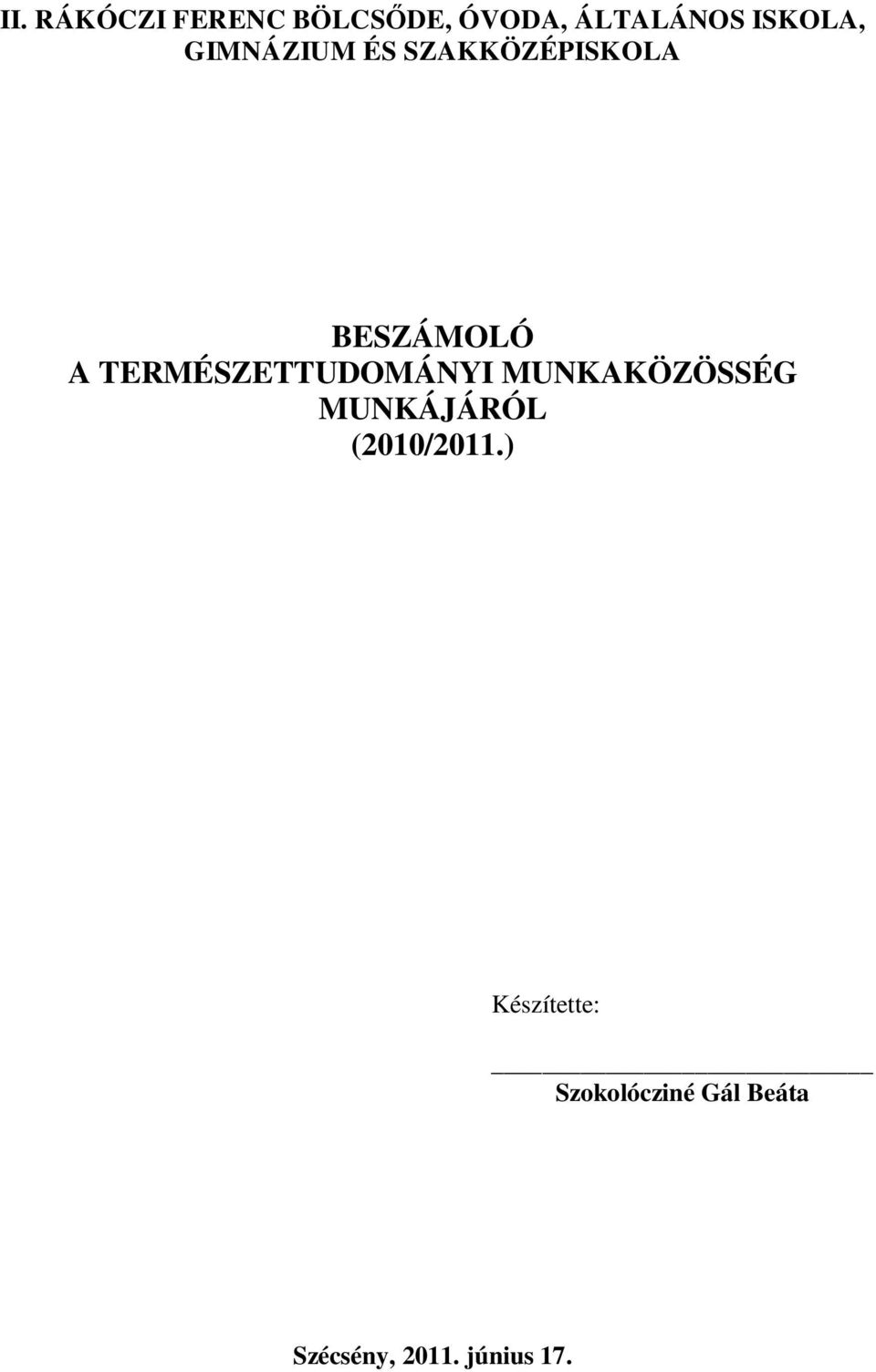 TERMÉSZETTUDOMÁNYI MUNKAKÖZÖSSÉG MUNKÁJÁRÓL