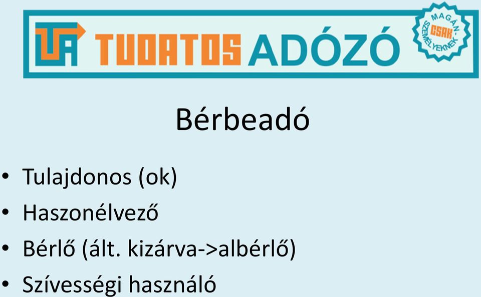 Bérlő (ált.