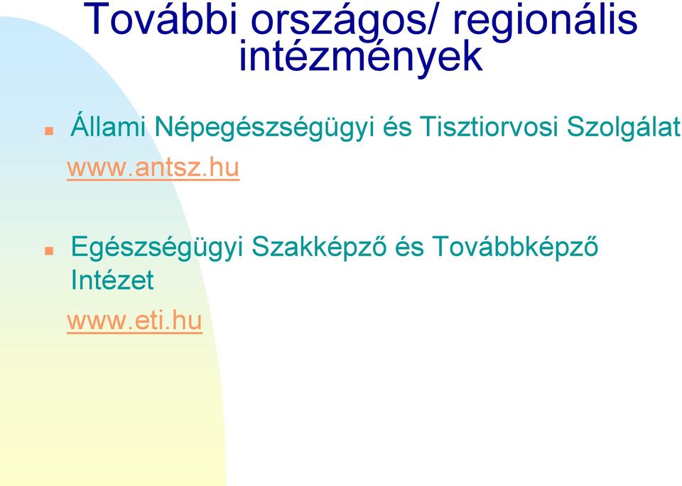 Tisztiorvosi Szolgálat www.antsz.