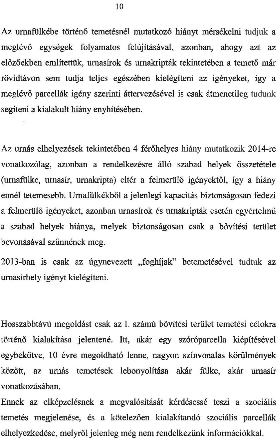 enyhítésében.