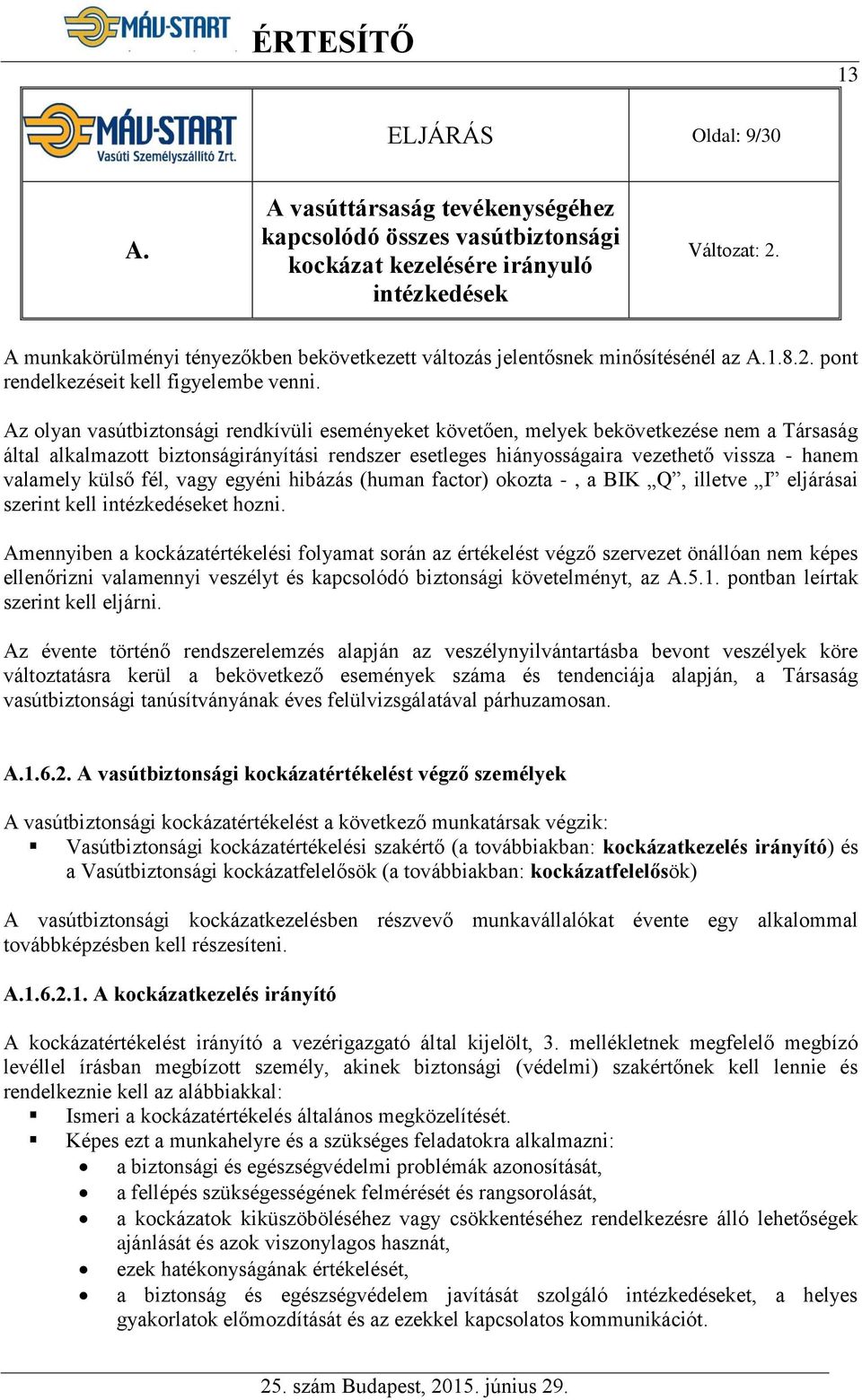 pont rendelkezéseit kell figyelembe venni.