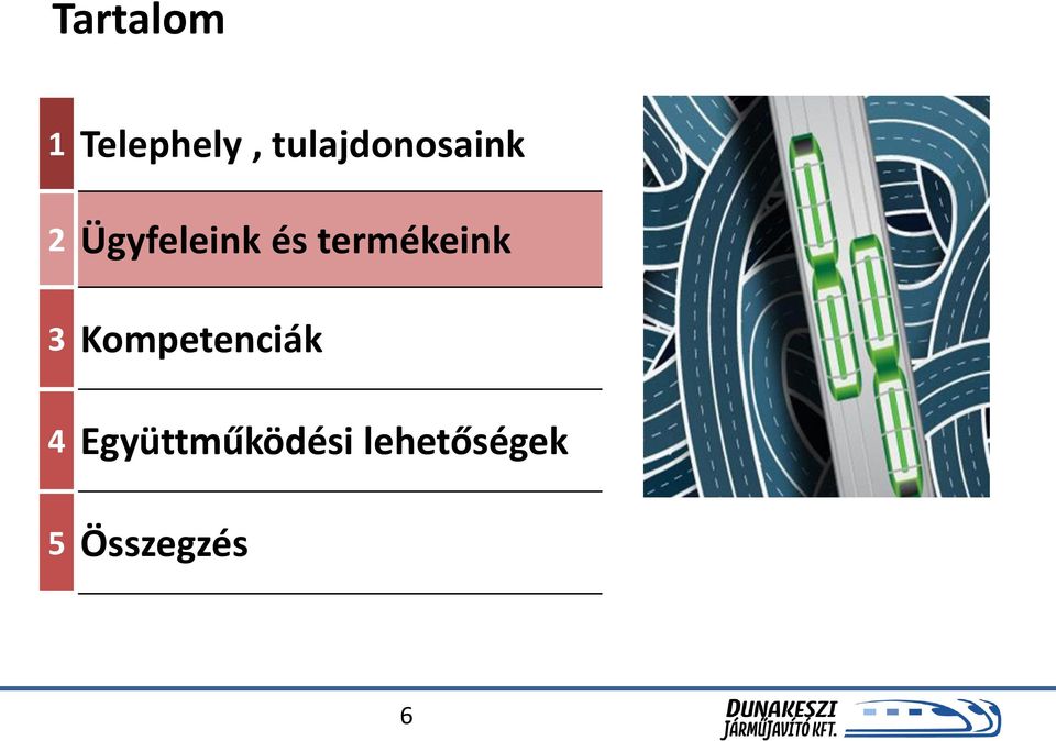 termékeink 3 Kompetenciák 4