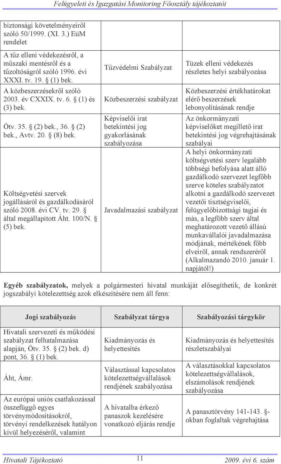 által megállapított Áht. 100/N. (5) bek.