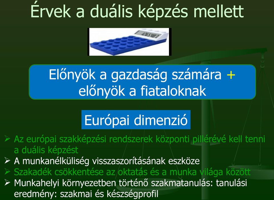 munkanélküliség visszaszorításának eszköze Szakadék csökkentése az oktatás és a munka világa