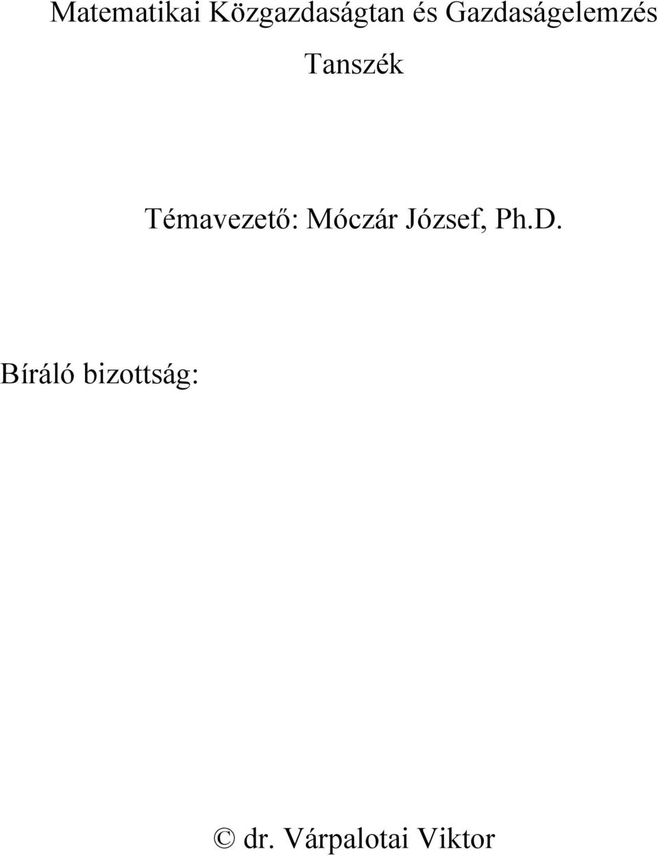 Témavezető: Móczár József, Ph.D.