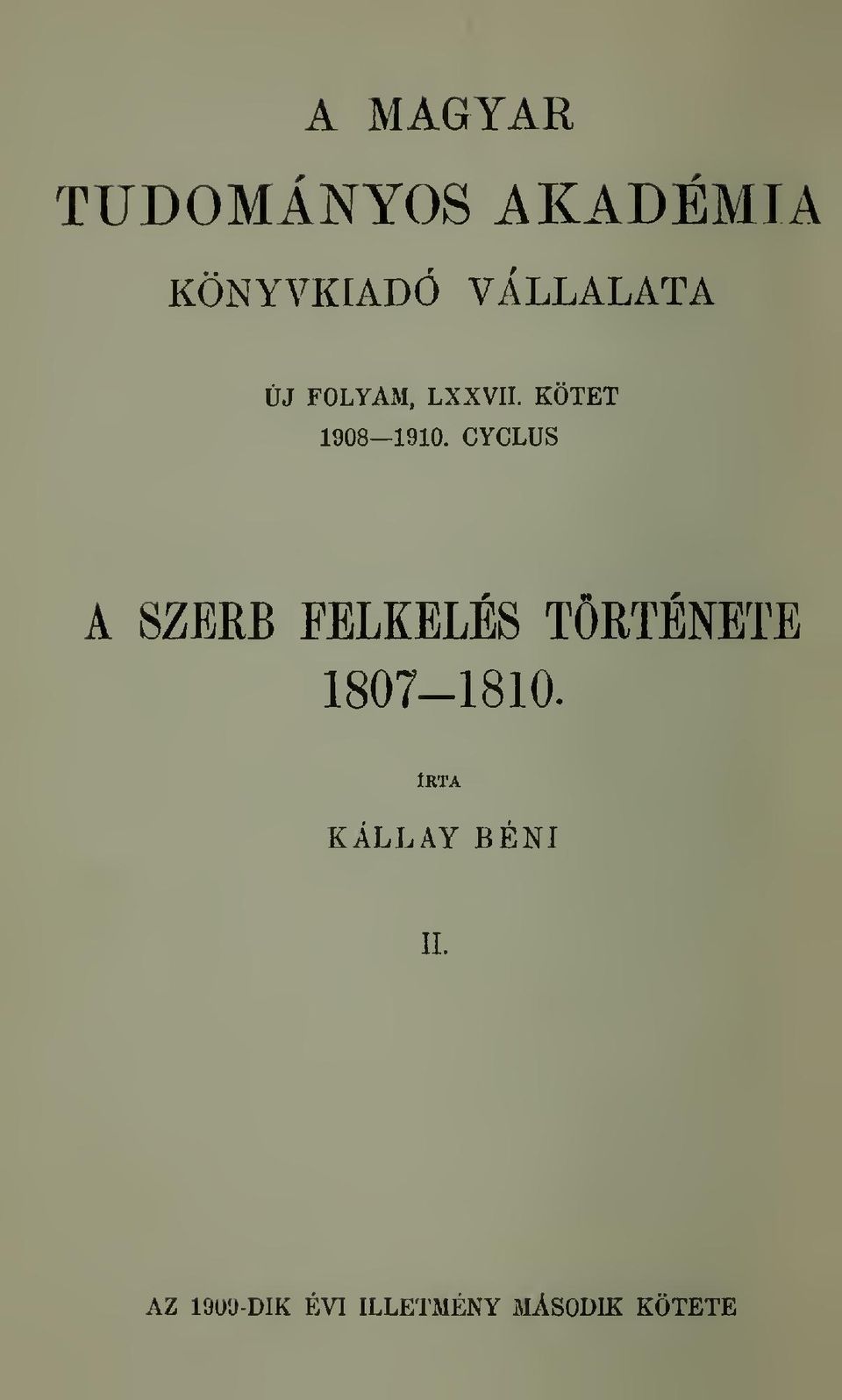 CYCLUS A SZERB FELKELES TORTENETE 1807-1810.