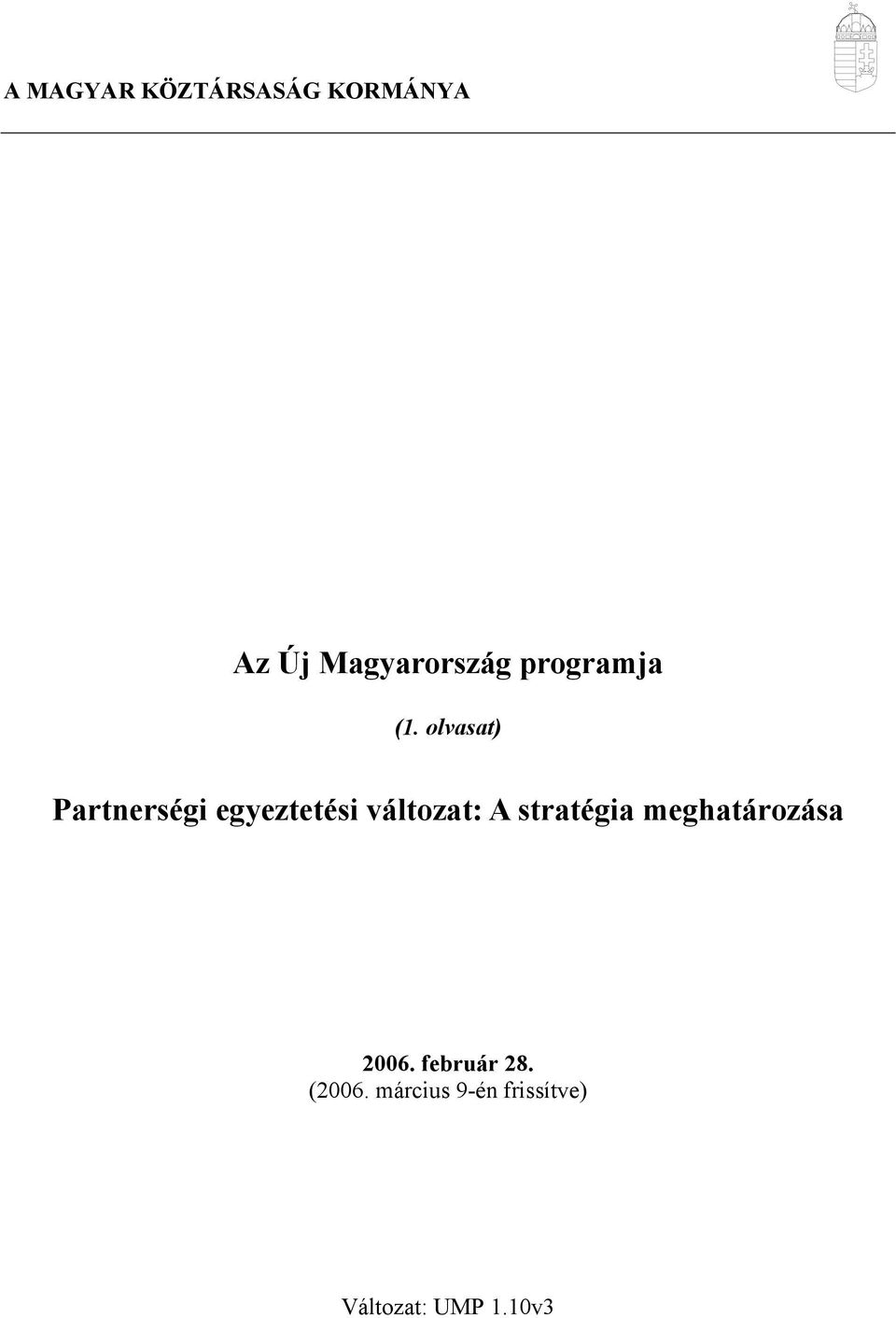 olvasat) Partnerségi egyeztetési változat: A