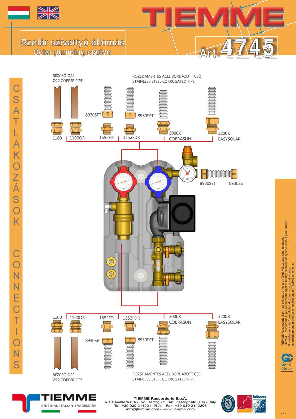 COBRASUN ROZSDAMENTES ACÉL BORDÁZOTT CSŐ STAINLESS STEEL CORRUGATED PIPE 300X EASYSOLAR 300X EASYSOLAR az előzetes