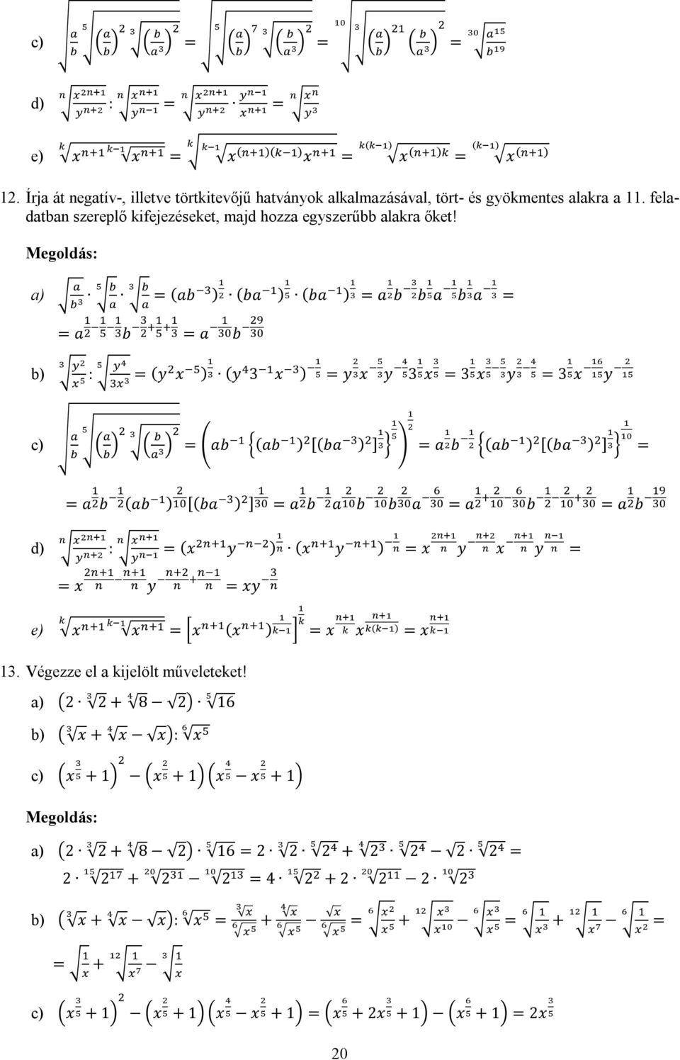 (ab ) (ba ) (ba ) a b b a b a a b a b b) c) : (y x ) (y 3 x ) y x y 3 x 3 x y 3 x y ab (ab ) [(ba ) ] a b (ab ) [(ba ) ] a b (ab ) [(ba ) ] a b a b b a a b a b