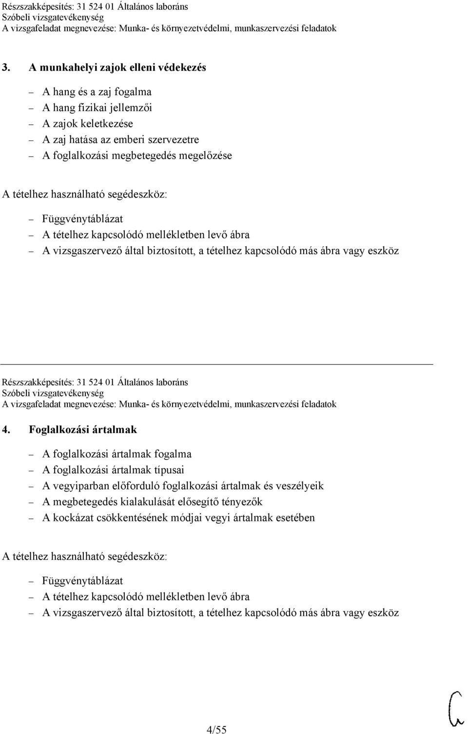 Foglalkozási ártalmak A foglalkozási ártalmak fogalma A foglalkozási ártalmak típusai A vegyiparban előforduló