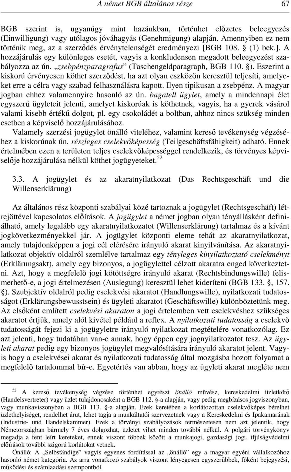 zsebpénzparagrafus (Taschengeldparagraph, BGB 110. ).