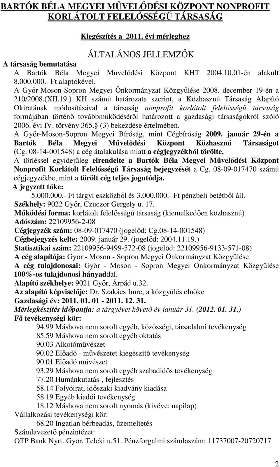 A Győr-Moson-Sopron Megyei Önkormányzat Közgyűlése 2008. december 19-