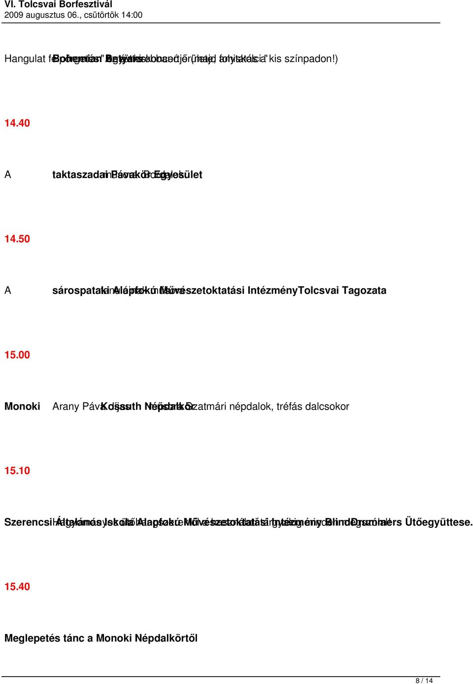 00 Monoki Arany Páva Kossuth díjas Népdalkör műsora Szatmári népdalok, tréfás dalcsokor 15.