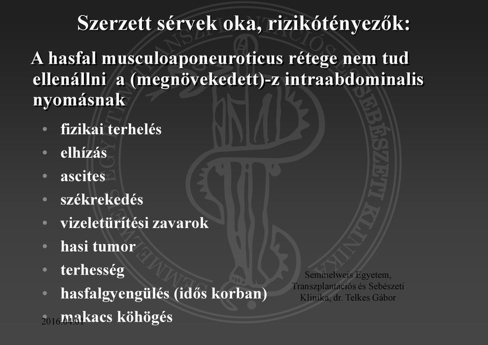 nyomásnak fizikai terhelés elhízás ascites székrekedés