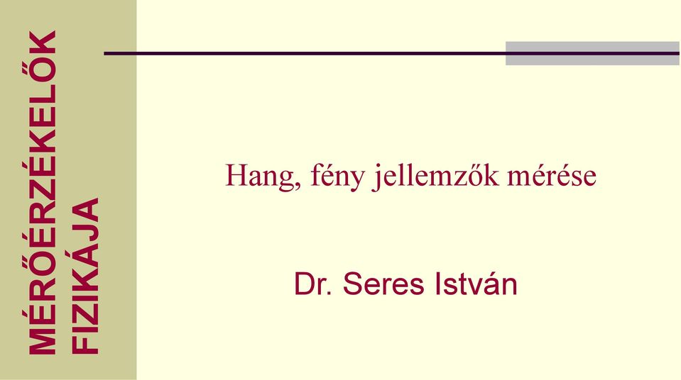 fény jellemzők