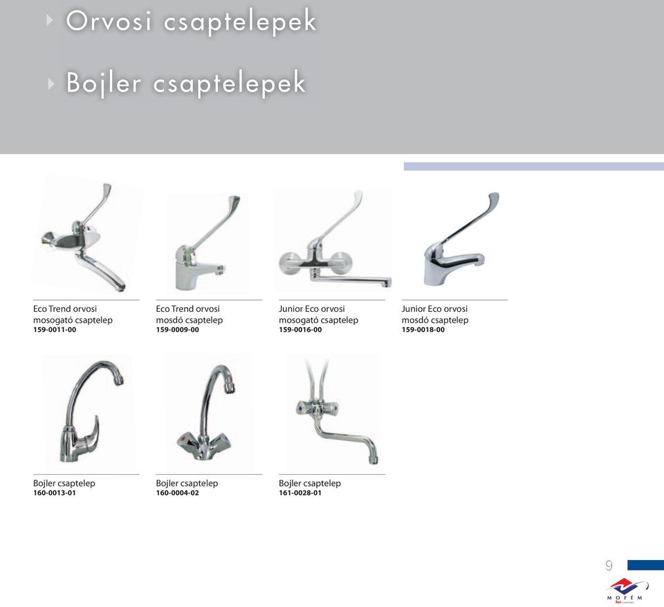 mosogató csaptelep 159-0016-00 Junior Eco orvosi mosdó csaptelep 159-0018-00