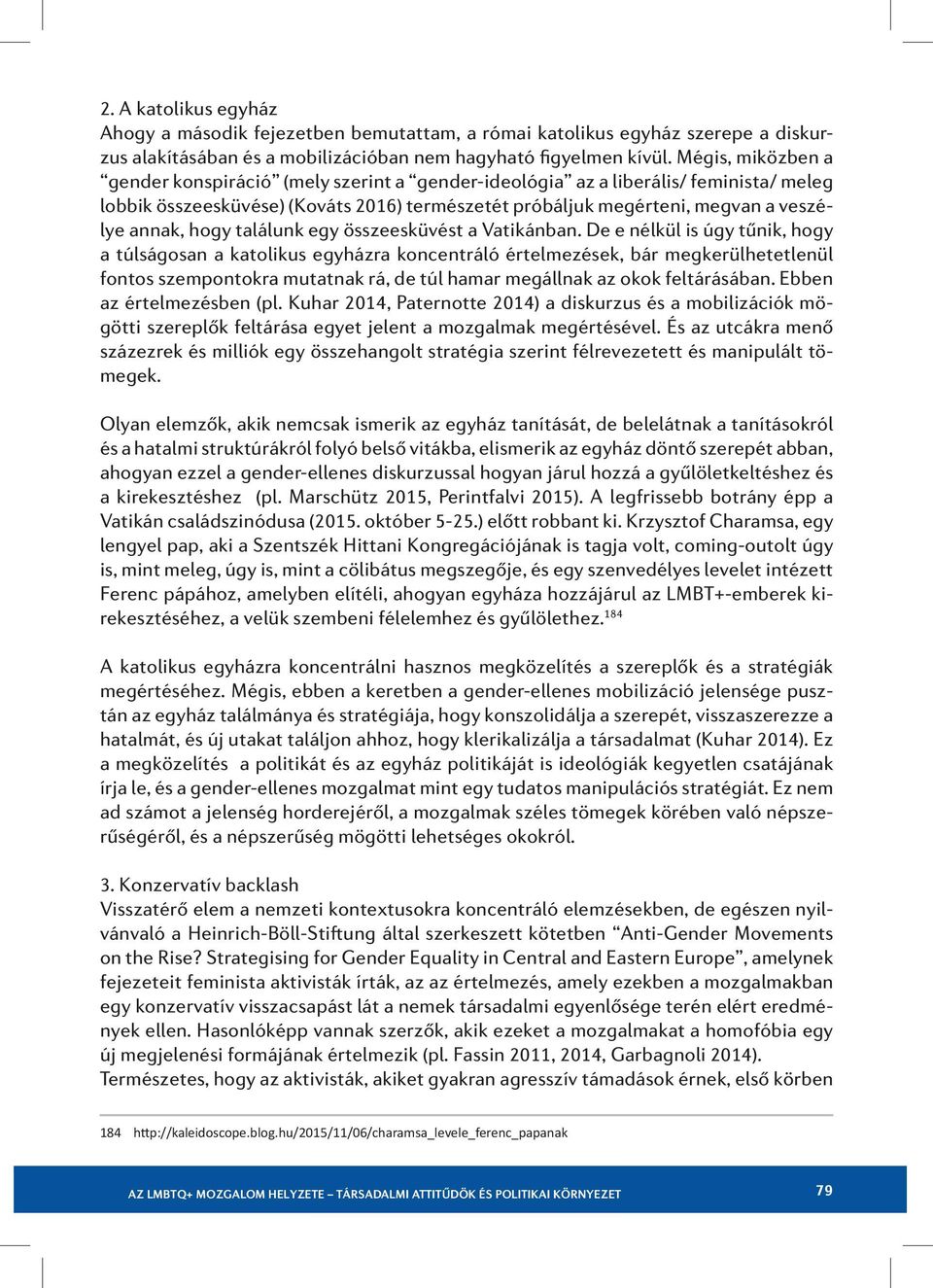 hogy találunk egy összeesküvést a Vatikánban.