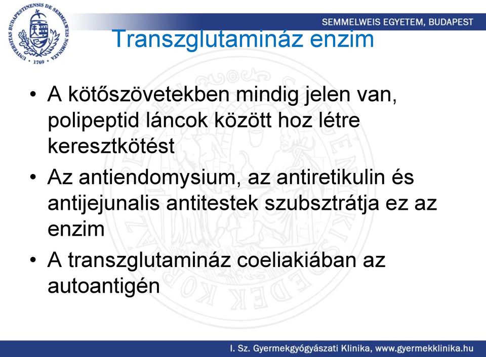 antiendomysium, az antiretikulin és antijejunalis antitestek