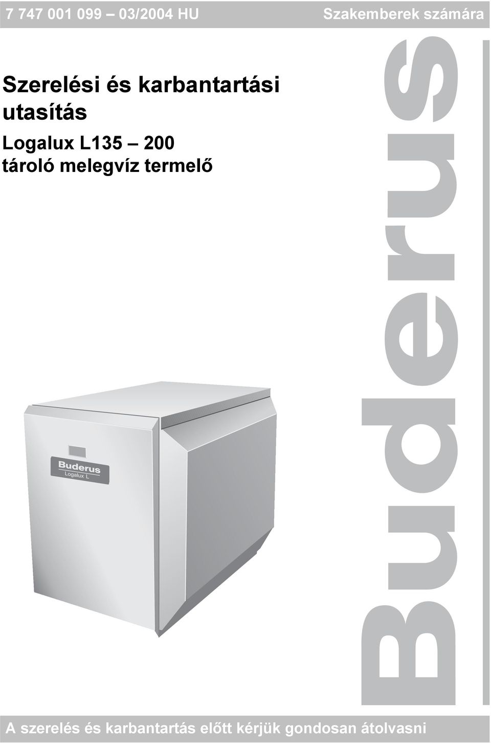 L35 200 tároló melegvíz termelő A szerelés
