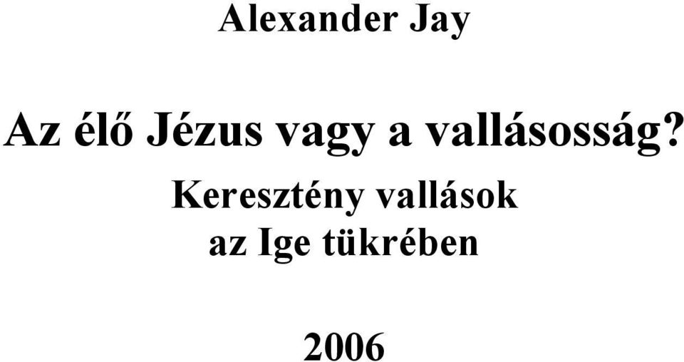 vallásosság?