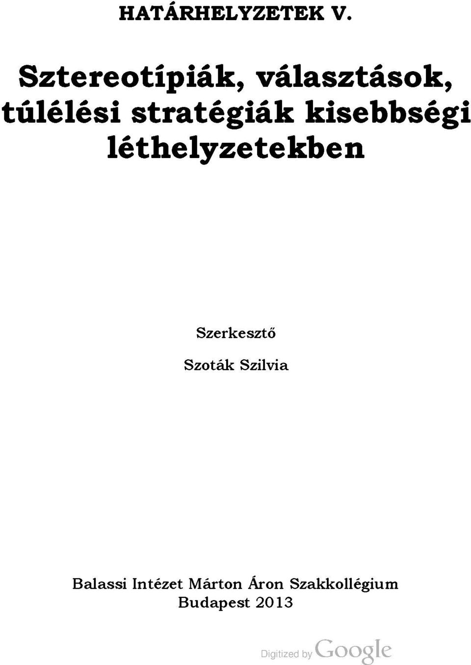 stratégiák kisebbségi léthelyzetekben