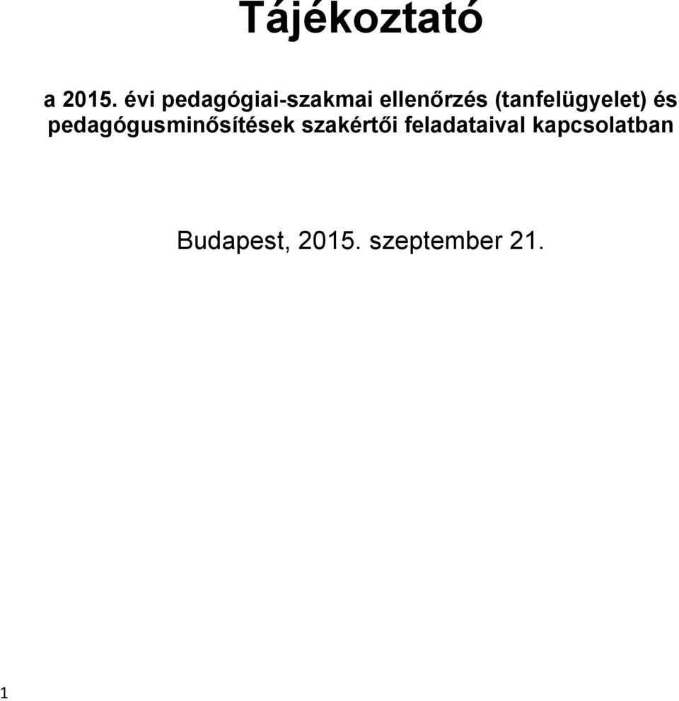 (tanfelügyelet) és pedagógusminősítések