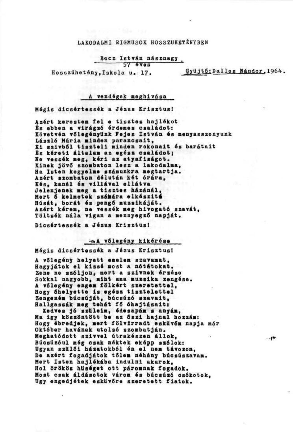 Mííria nindan parancsait, KI B«ÍTb61 ti0xt*ll Mindvn rokonait ée barátait És kérati általán az igés* Oflaltdoi; Re TtcEák tag, kari ai átjafiságot* Kln«k Jov RZoBbaton l«sz & l&kodalaa, Ha lettn