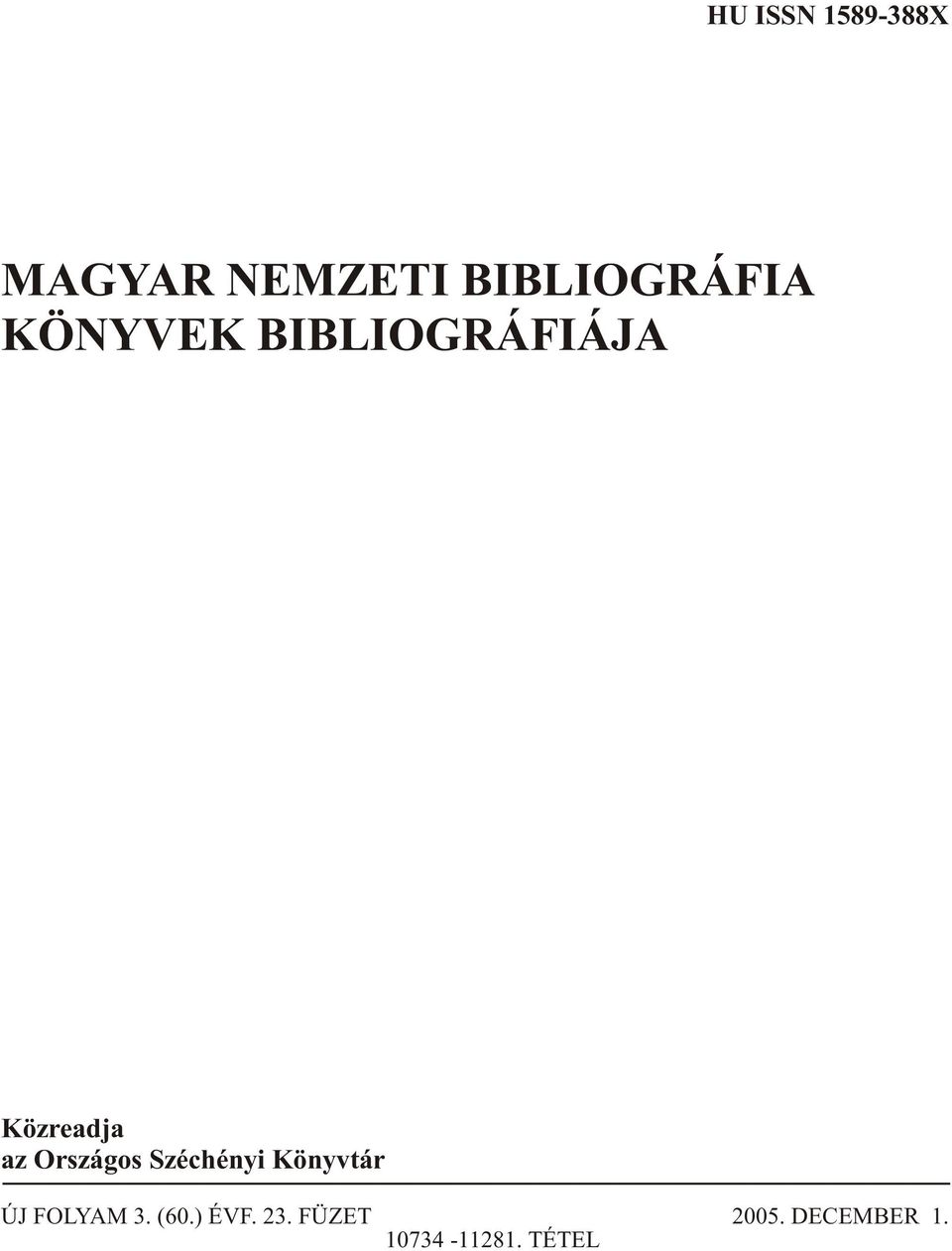 Közreadja az Országos Széchényi Könyvtár ÚJ