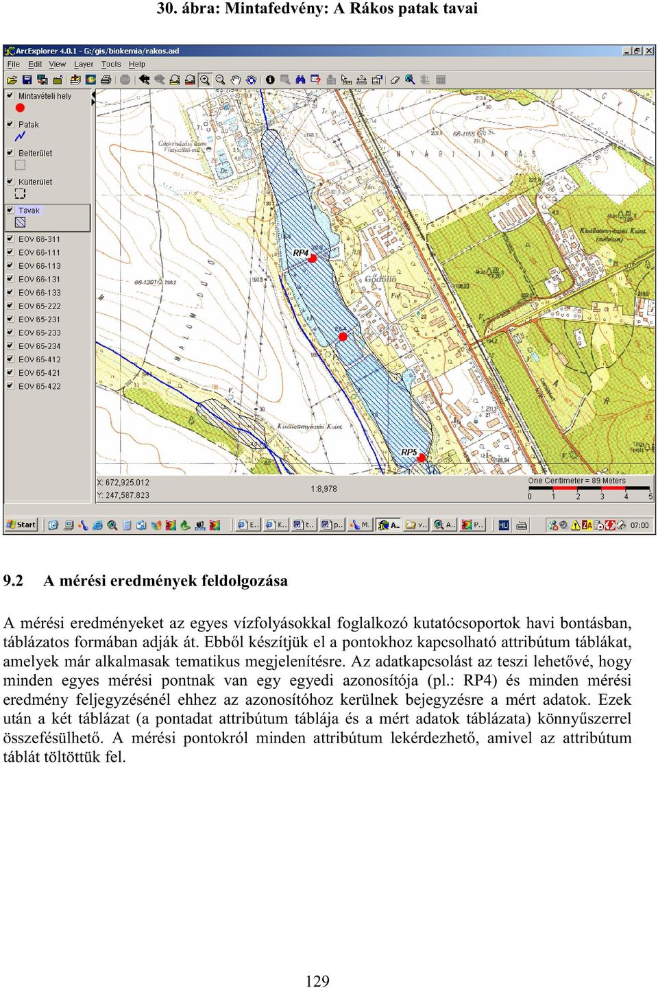 Ebb l készítjük el a pontokhoz kapcsolható attribútum táblákat, amelyek már alkalmasak tematikus megjelenítésre.