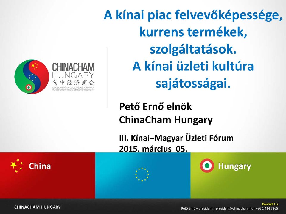 Pető Ernő elnök ChinaCham Hungary III. Kínai Magyar Üzleti Fórum 2015.
