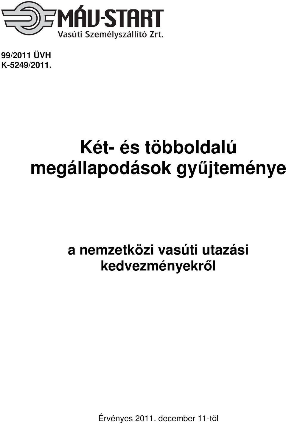 gyűjteménye a nemzetközi vasúti