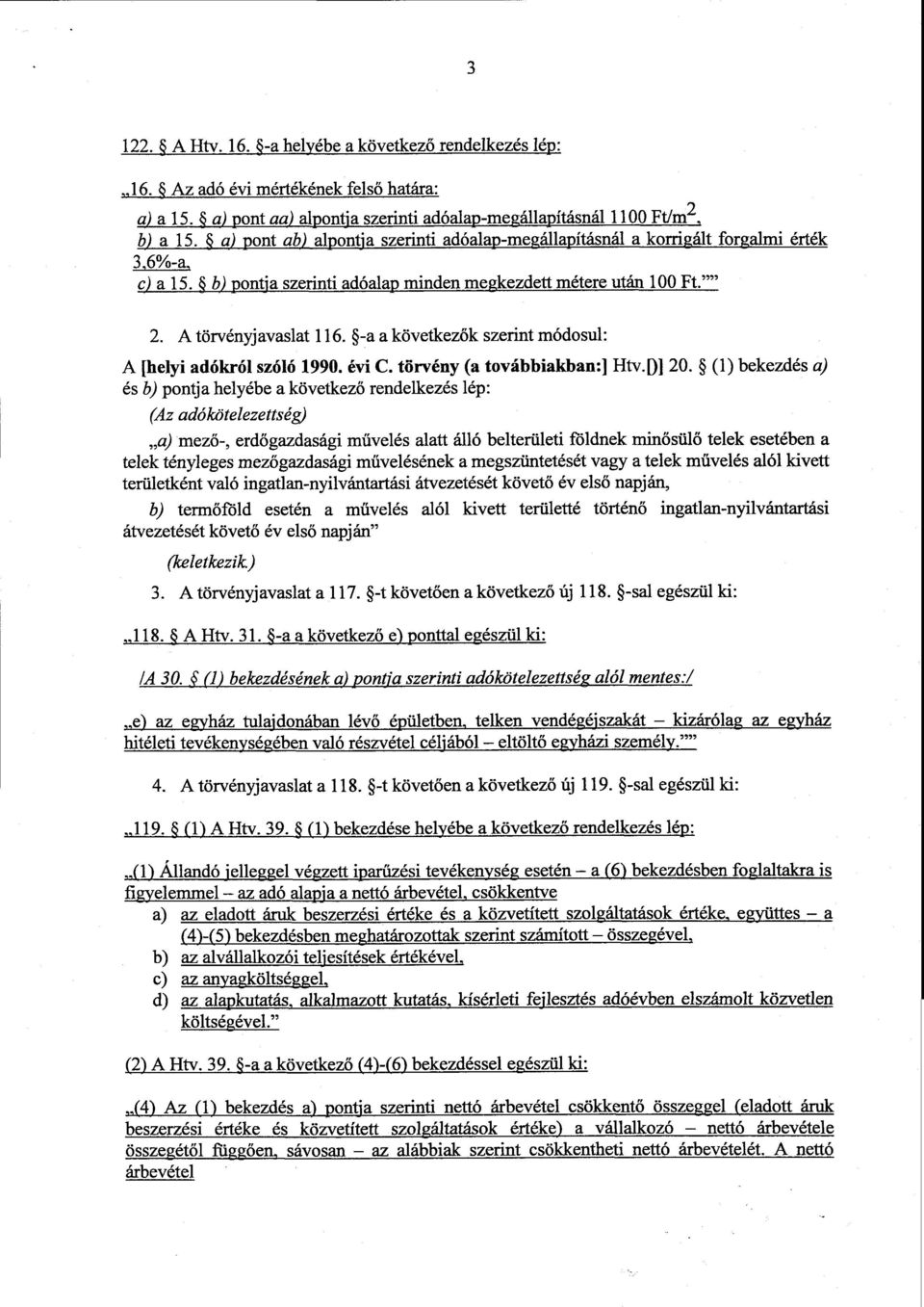 -a a következők szerint módosul : A [helyi adókról szóló 1990. évi C. törvény (a továbbiakban :] Htv.D] 20.