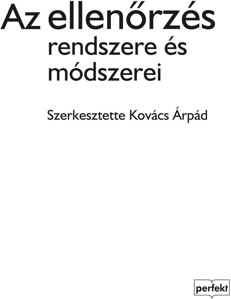 módszerei