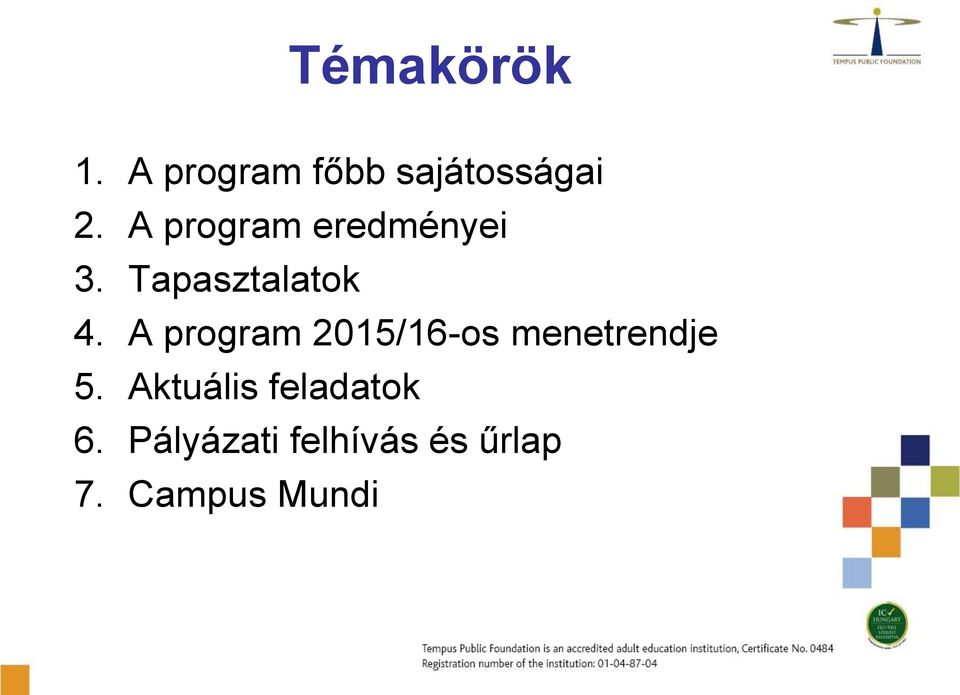 A program 2015/16-os menetrendje 5.