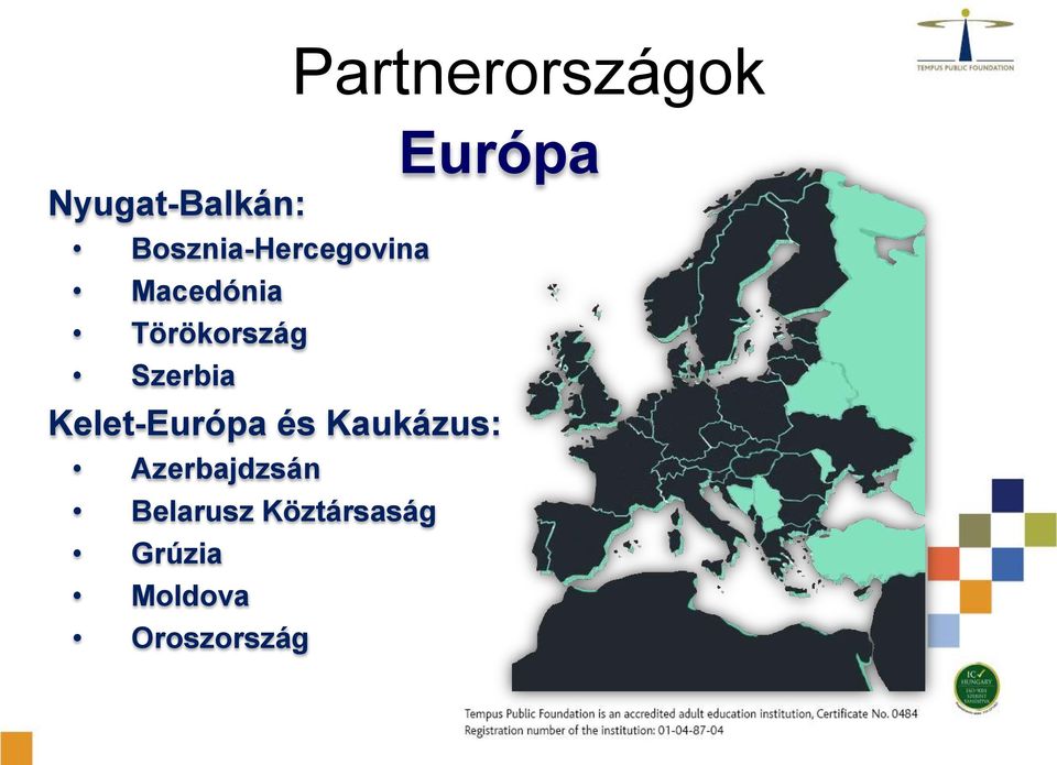 Partnerországok Európa Kelet-Európa és