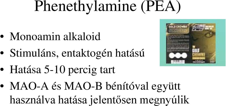 percig tart MAO-A és MAO-B bénítóval