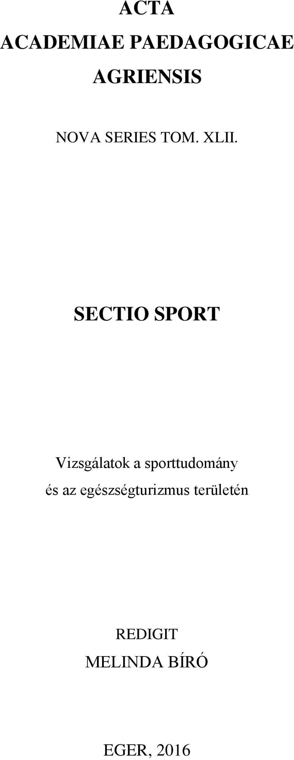 SECTIO SPORT Vizsgálatok a sporttudomány