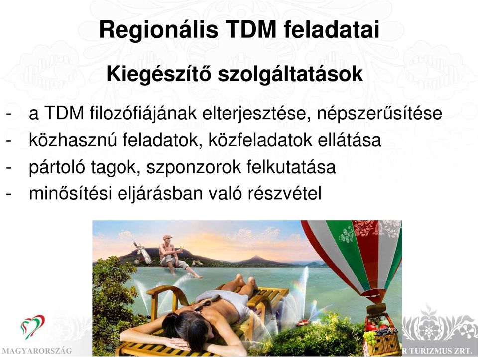 közhasznú feladatok, közfeladatok ellátása - pártoló