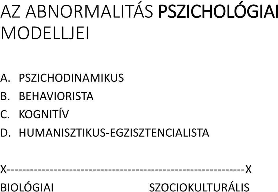 HUMANISZTIKUS-EGZISZTENCIALISTA