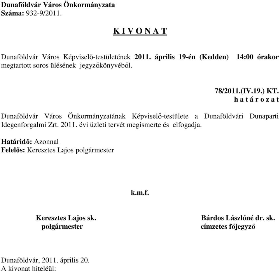 Dunaföldvári Dunaparti Idegenforgalmi Zrt. 2011.