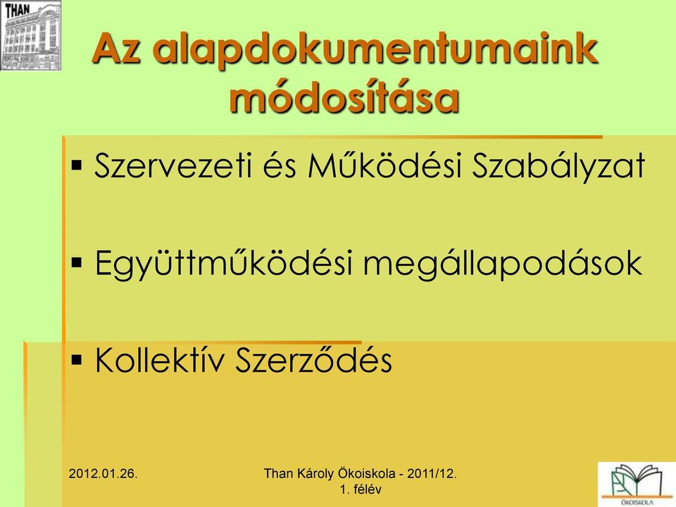 Működési Szabályzat