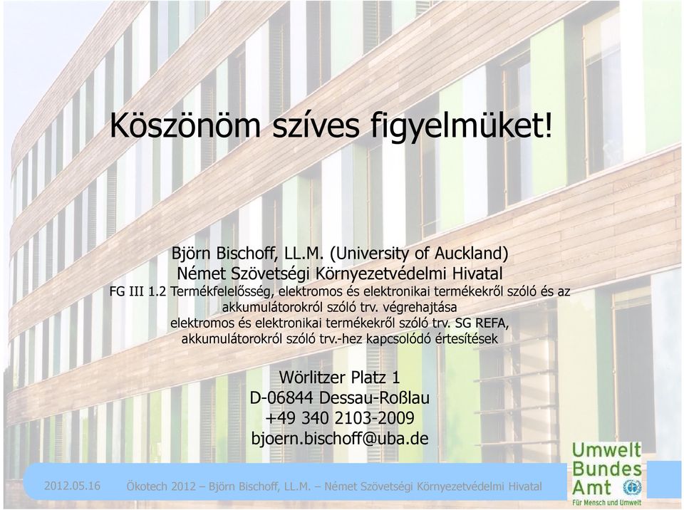 végrehajtása elektromos és elektronikai termékekről szóló trv. SG REFA, akkumulátorokról szóló trv.