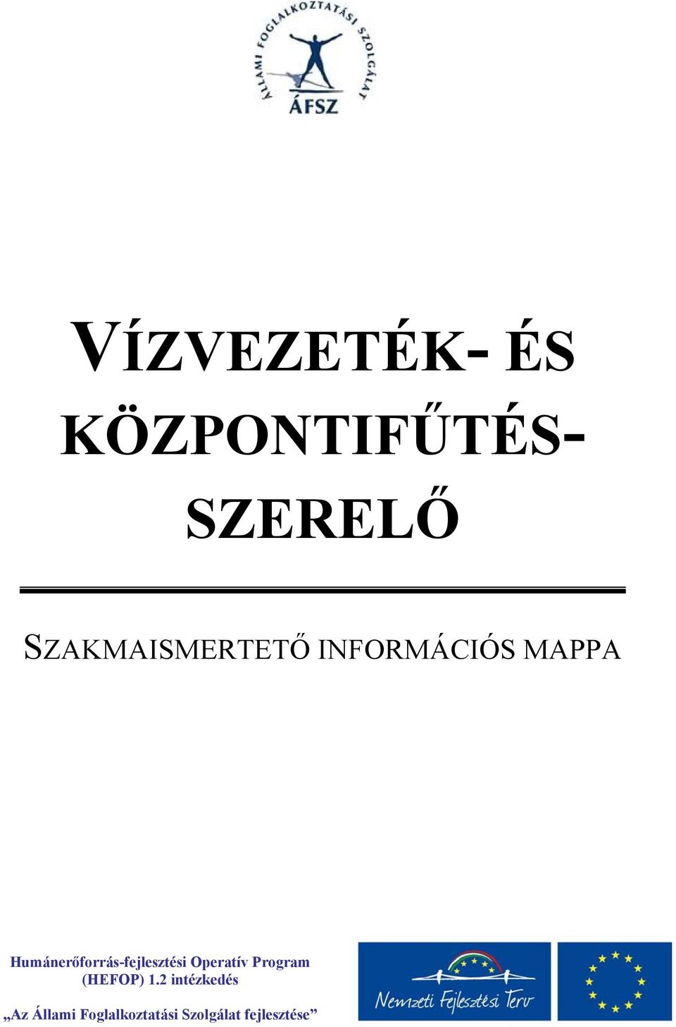 Humánerőforrás-fejlesztési Operatív Program