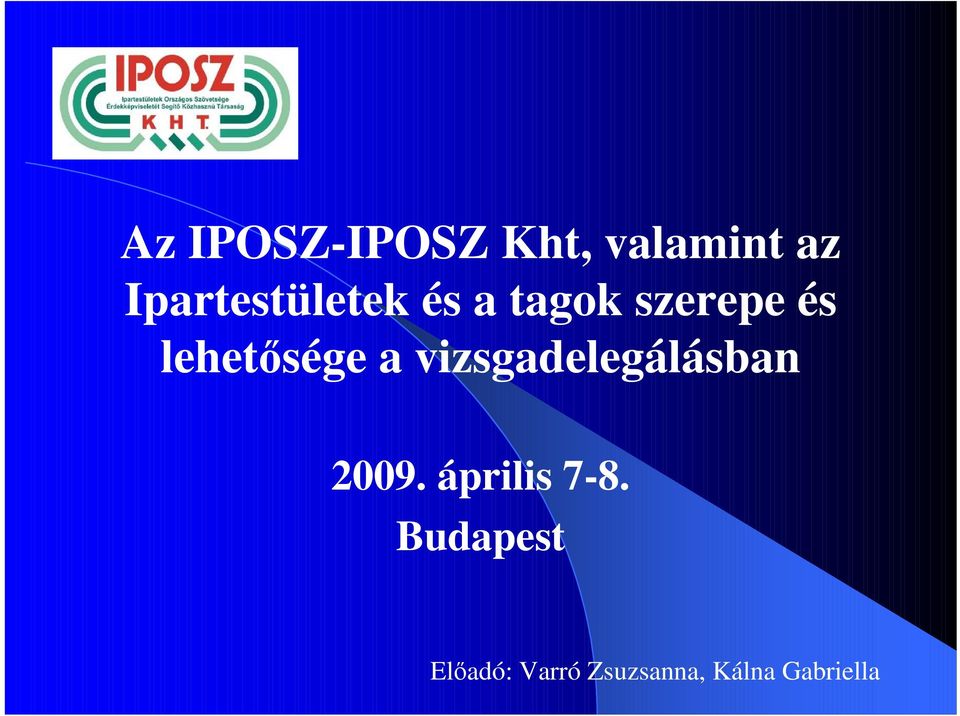 lehetısége a vizsgadelegálásban 2009.