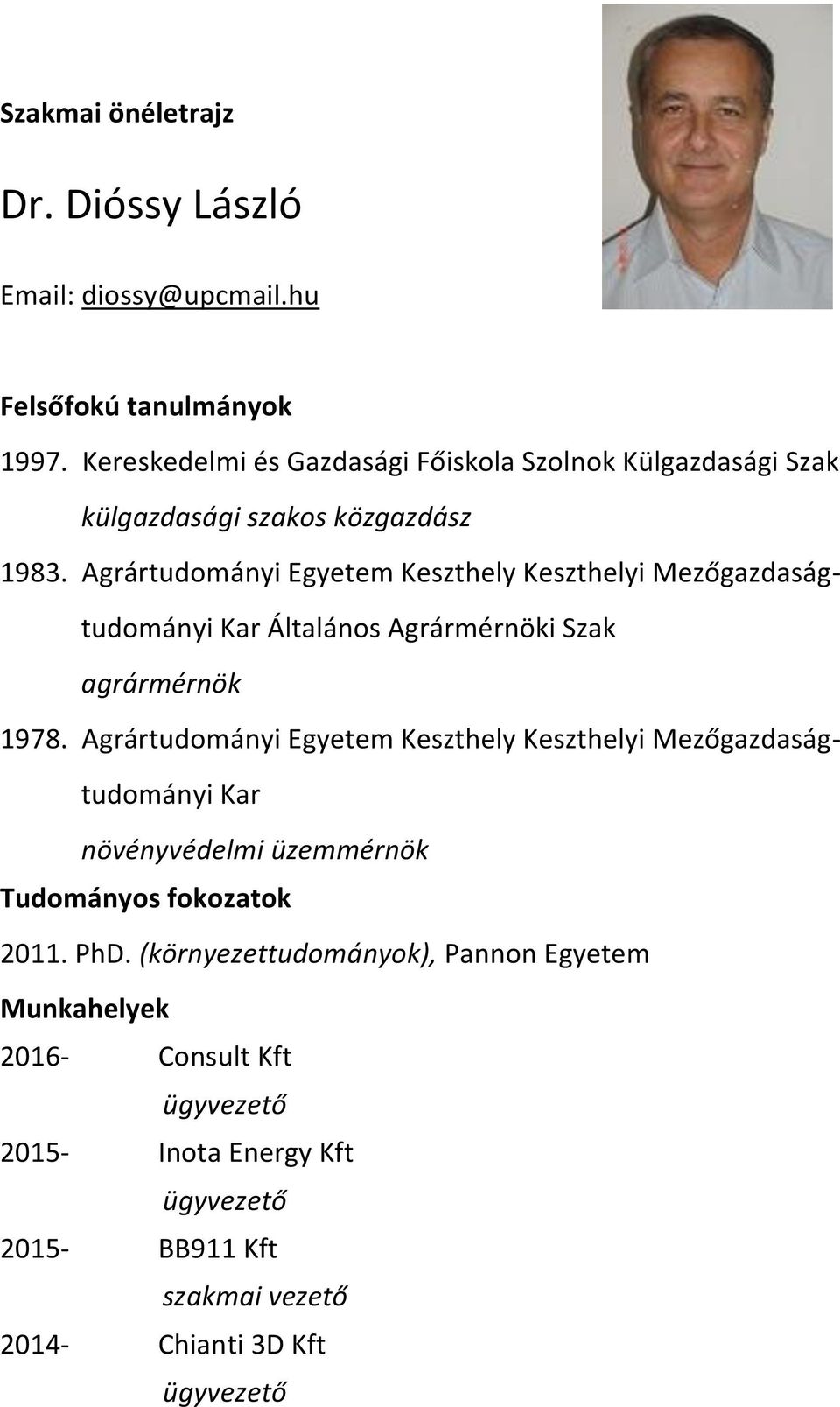 Agrártudományi Egyetem Keszthely Keszthelyi Mezőgazdaságtudományi Kar Általános Agrármérnöki Szak agrármérnök 1978.