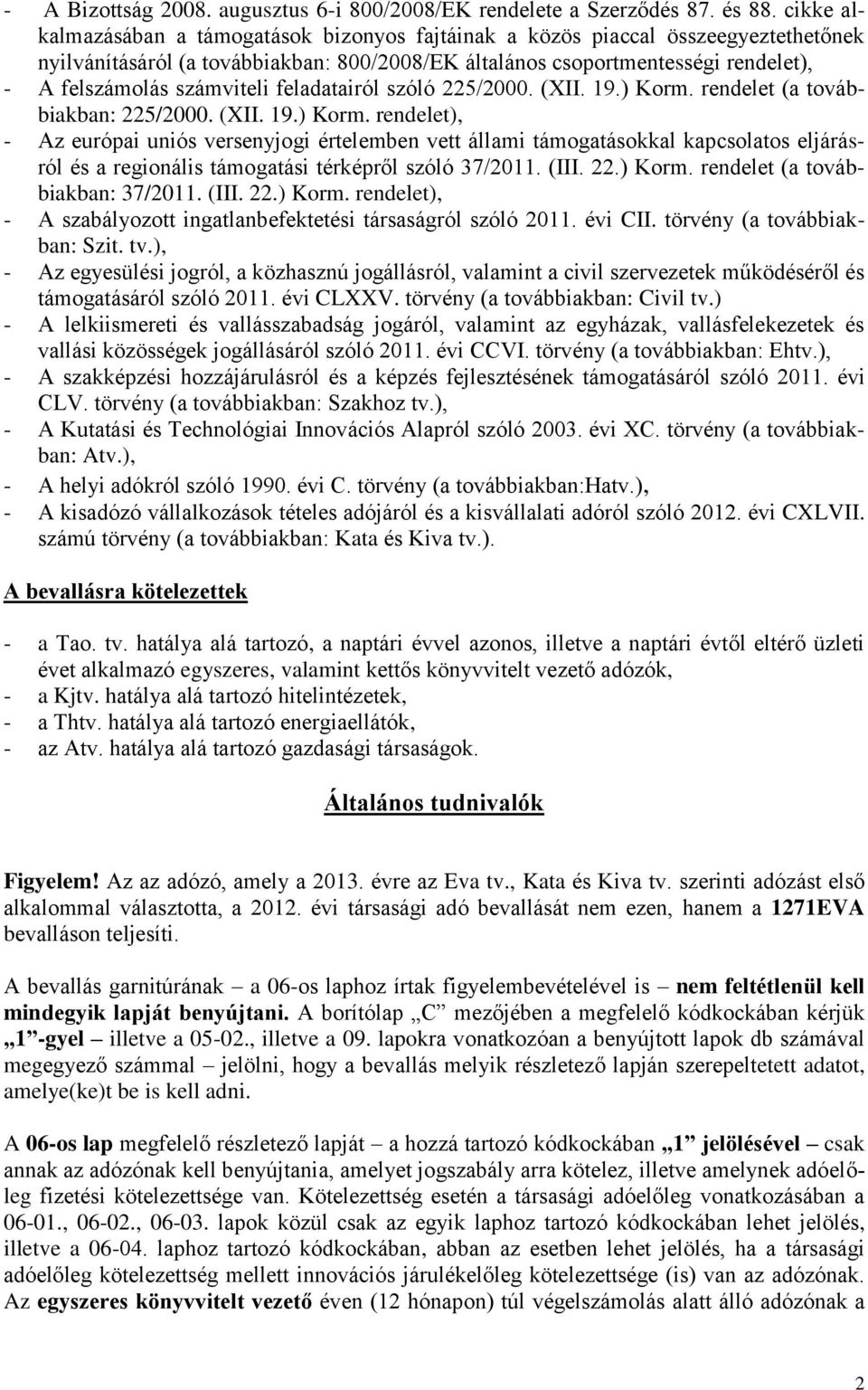 számviteli feladatairól szóló 225/2000. (XII. 19.) Korm.